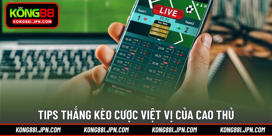 Tips thắng kèo cược việt vị của cao thủ