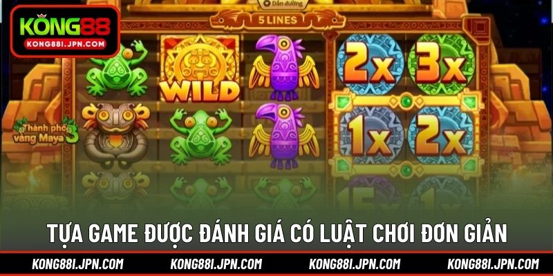 Tựa game được đánh giá có luật chơi đơn giản